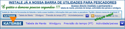 Clique aqui para fazer o download. A barra de utilidades n�o interfere com a velocidade do pc e proporciona-lhe o acesso imediato e permanente a informa��es importantes para os pescadores.